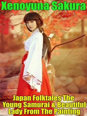 cover image of Japan Folktales the Young Samurai & Beautiful Lady From the Painting